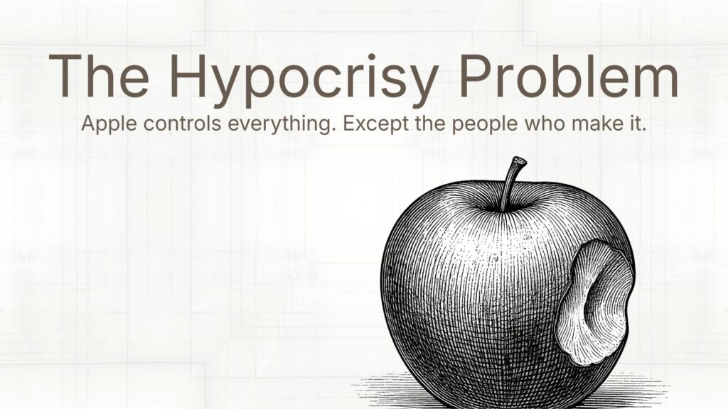 Pen and ink illustration of an apple with a bite taken out, alongside the text: The Hypocrisy Problem — Apple controls everything. Except the people who make it.